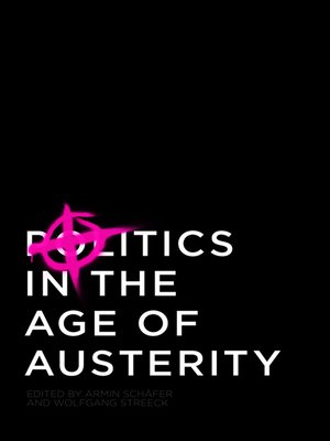 cover image of Politics in the Age of Austerity